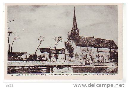 Dép 28 - RF6723 - Loigny La Bataille - Le Cimetière En 1870 - L´ancienne église Où Furent Entassés Nos Blessés -bon état - Loigny