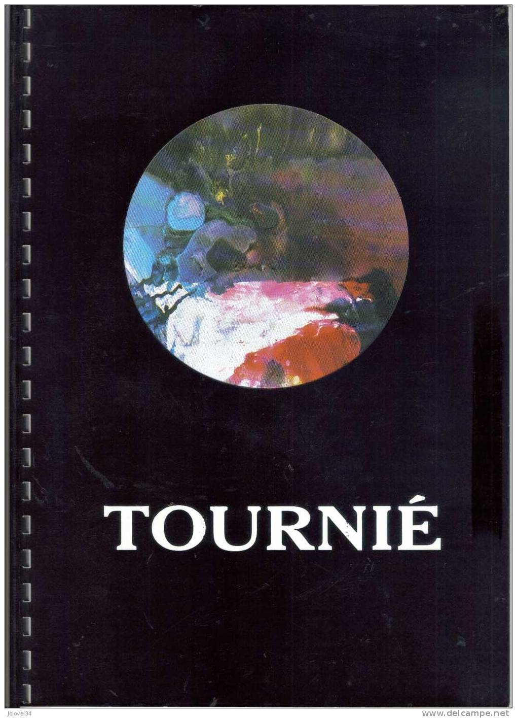 Belle Brochure De JEAN PIERRE TOURNIE Nombreuses Reproductions Peintures - Sidéralisme - Arte