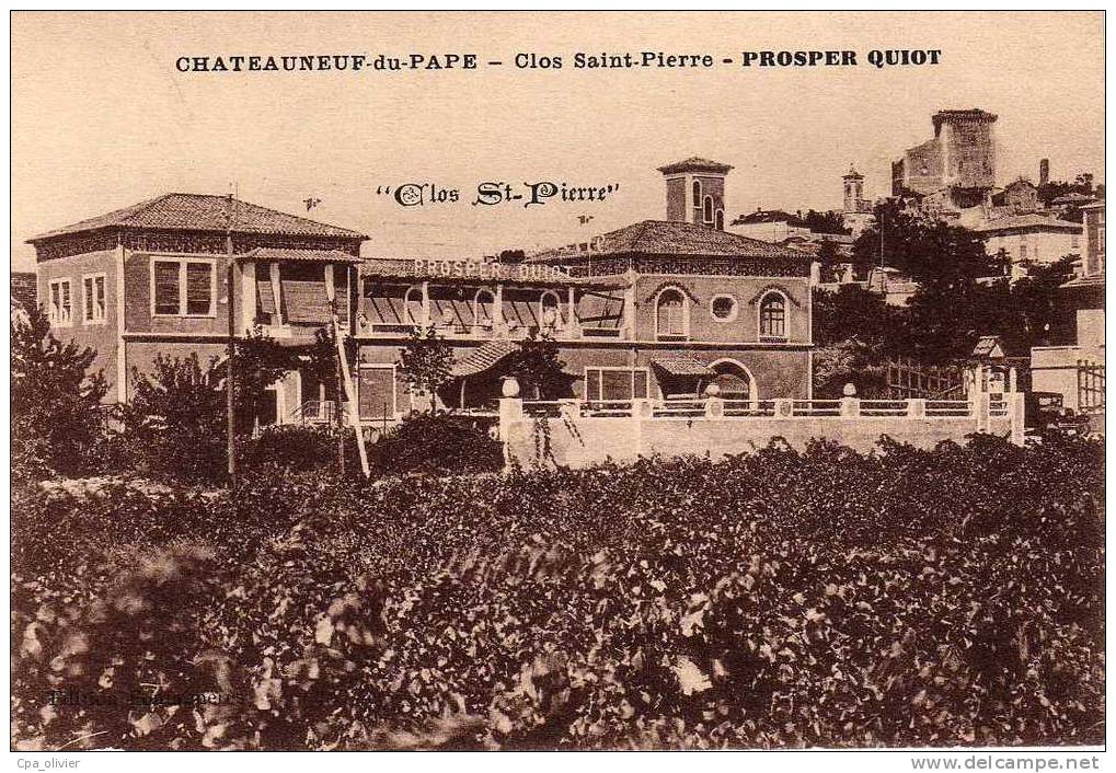 84 CHATEAUNEUF DU PAPE Clos St Pierre, Prosper Quiot, Vignes, Ed ?, 192? - Chateauneuf Du Pape