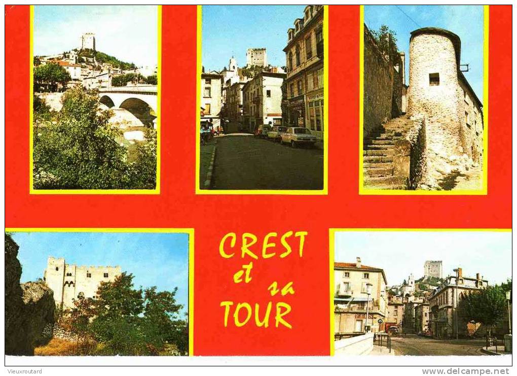 CPSM. CREST. LE PONT ET LA TOUR. ENTREE DE LA VILLE MONTEE DE LA TOUR. LA TOUR ENTREE DE LA VILLE. DATEE 1983. - Crest