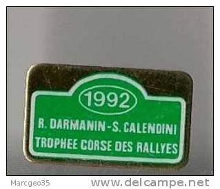 Pin's "1992, R.Darmanin - S.Calendini, Trophée Corse Des Rallyes" - Rallye