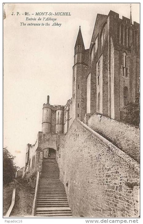 50 - Mont-St-Michel - Entrée De L'Abbaye - The Entrance To The Abbey - Edition Spéciale à L'Abbaye / J. P. N° 91 - Le Mont Saint Michel