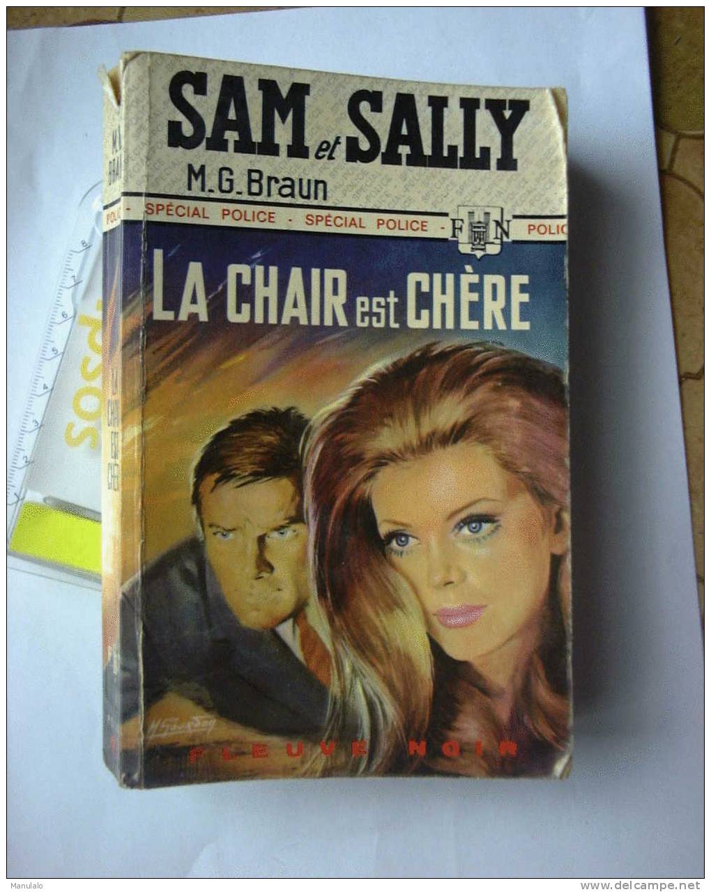 Livre Fleuve Noir  Spécial Police De M.G.braun - Samet Sally "la Chair Est Chère " N°907 - Fleuve Noir