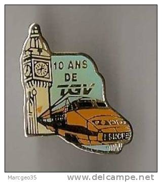 Pin's TGV,"10 Ans De TGV",SNCF Noté à L'avant Du Train - TGV