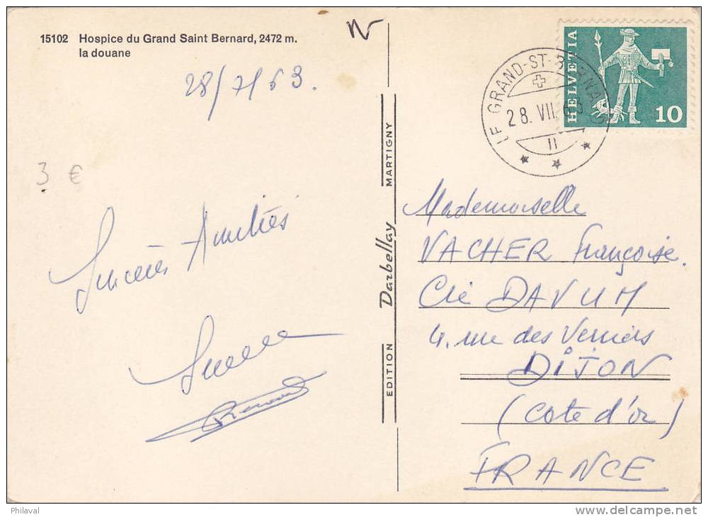 Hospice Du Grand-St.Bernard : La Douane - Carte 10 X 15 Cms.oblitérée Le 28.VII.1963 - Altri & Non Classificati