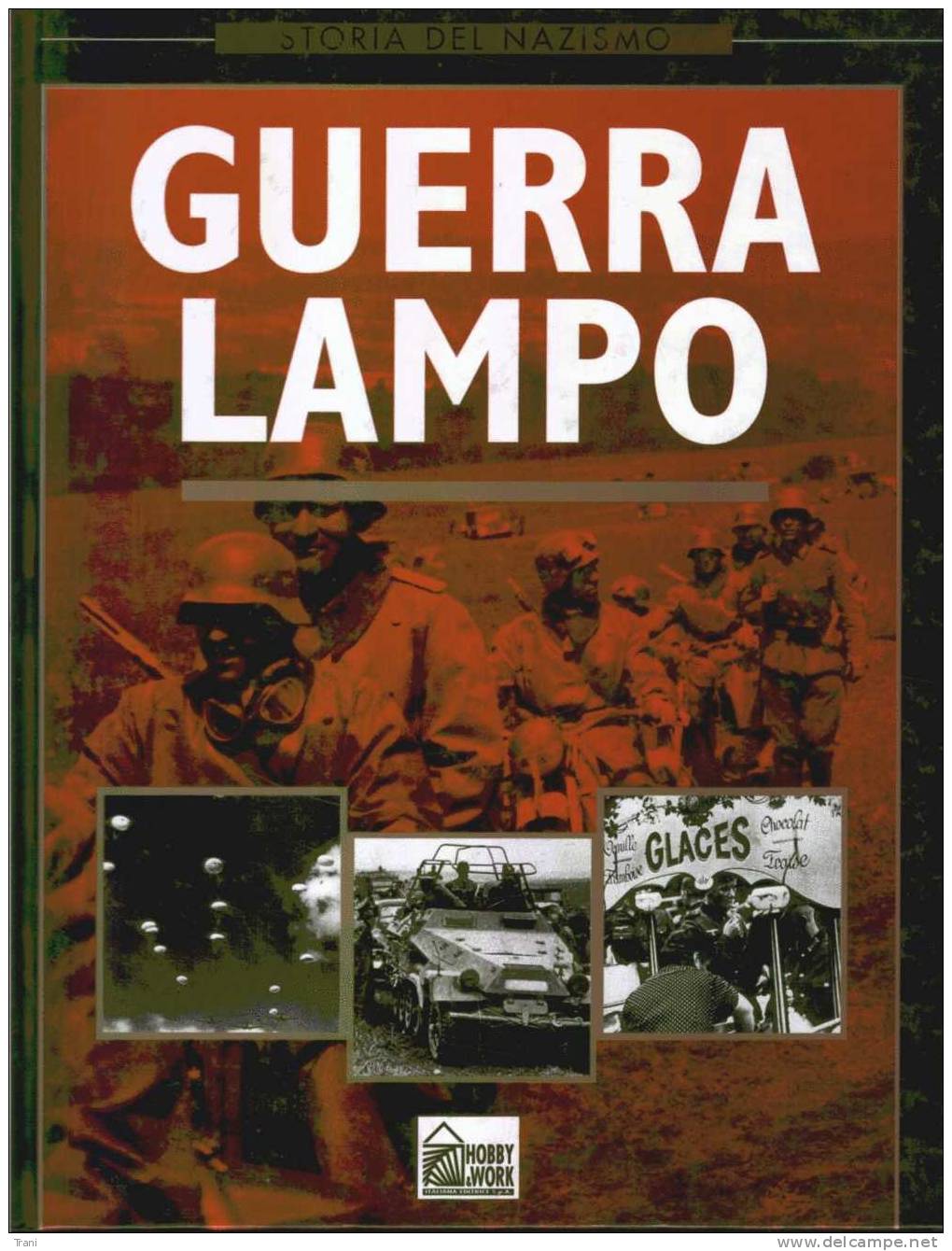 GUERRA LAMPO - Nazismo - Storia