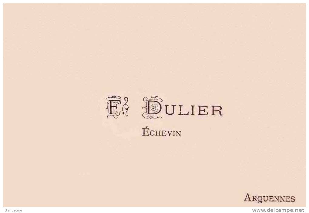 F. DULIER ECHEVIN à ARQUENNES ( Seneffe ) - Cartes De Visite