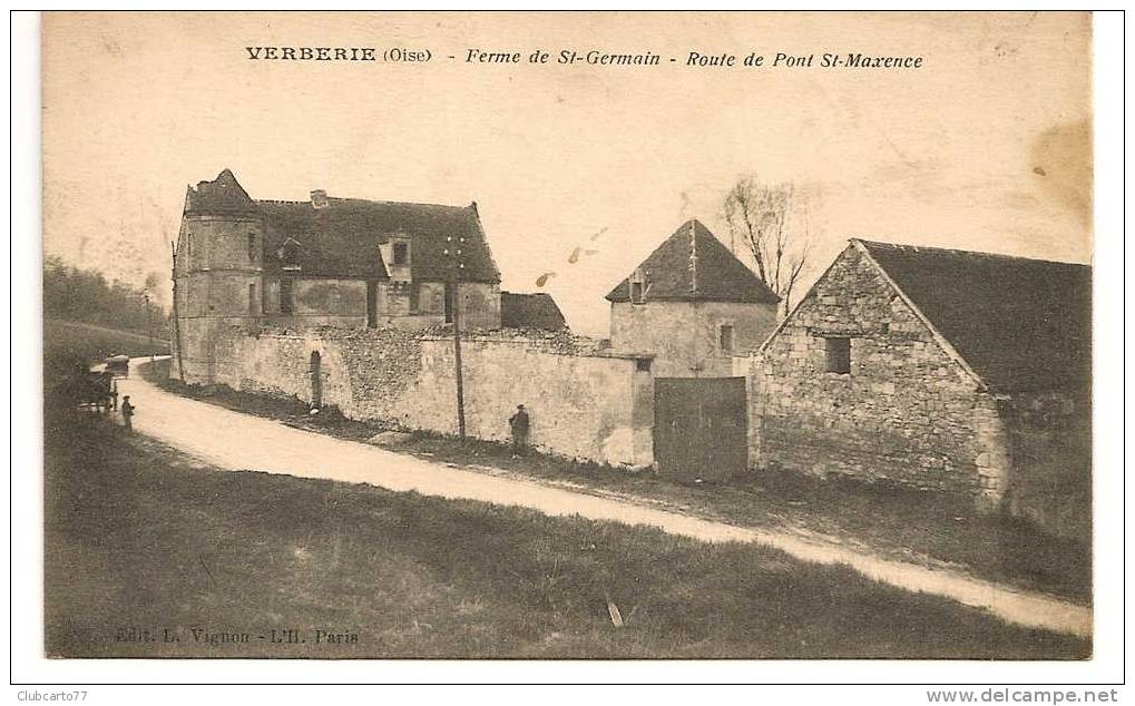 Verberie : Ferme De Saint-Germain Sur La Route De Saint-Maxence Environ1910 (animé). - Verberie