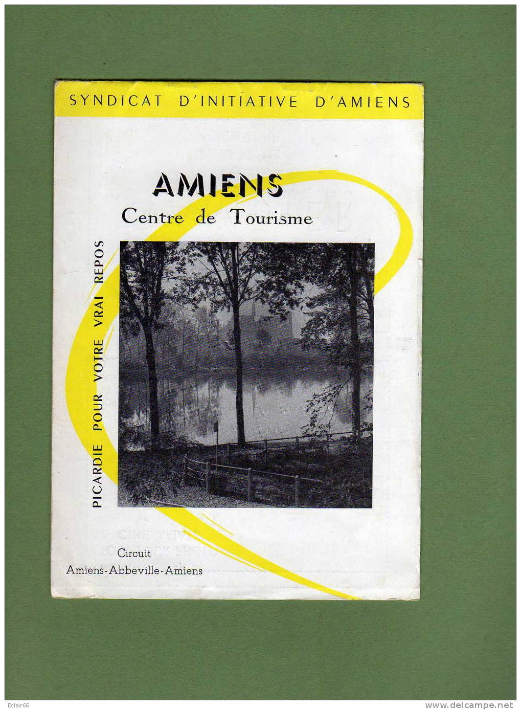 AMIENS   GUIDE DU SYNDICAT D'INITIATIVE   CIRCUIT  En 10 Pages Amiens Abbeville Aller Retour Année 1960 - Picardie - Nord-Pas-de-Calais