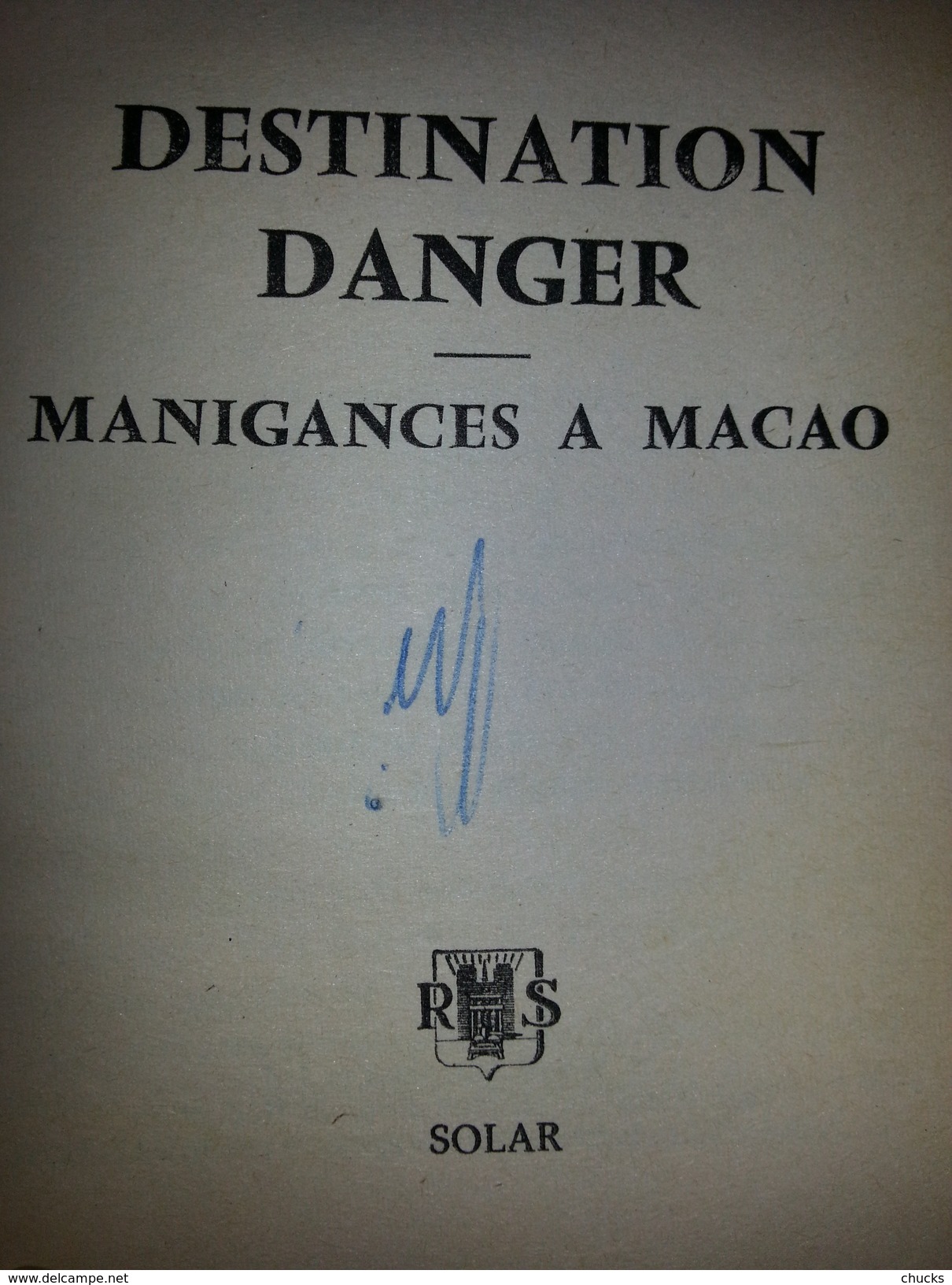 Destination Danger Manigances à Macao John Drake Le Prisonnier - Autres & Non Classés