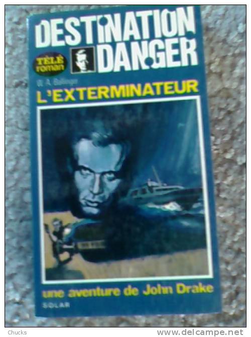 Destination Danger L'exterminateur John Drake Le Prisonnier - Other & Unclassified