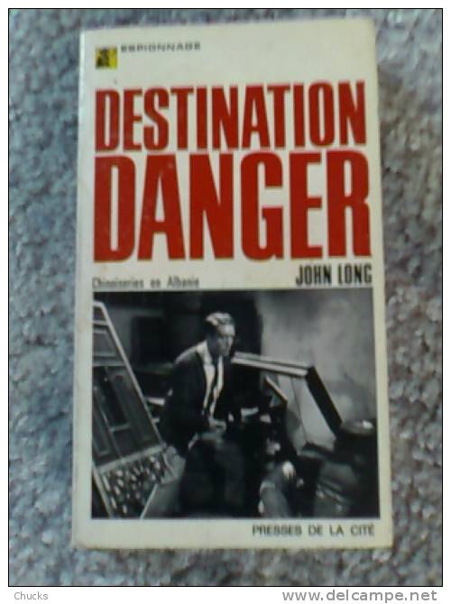 Destination Danger Chinoiseries En Albanie John Long John Drake Le Prisonnier Patrick Mc Goohan - Other & Unclassified