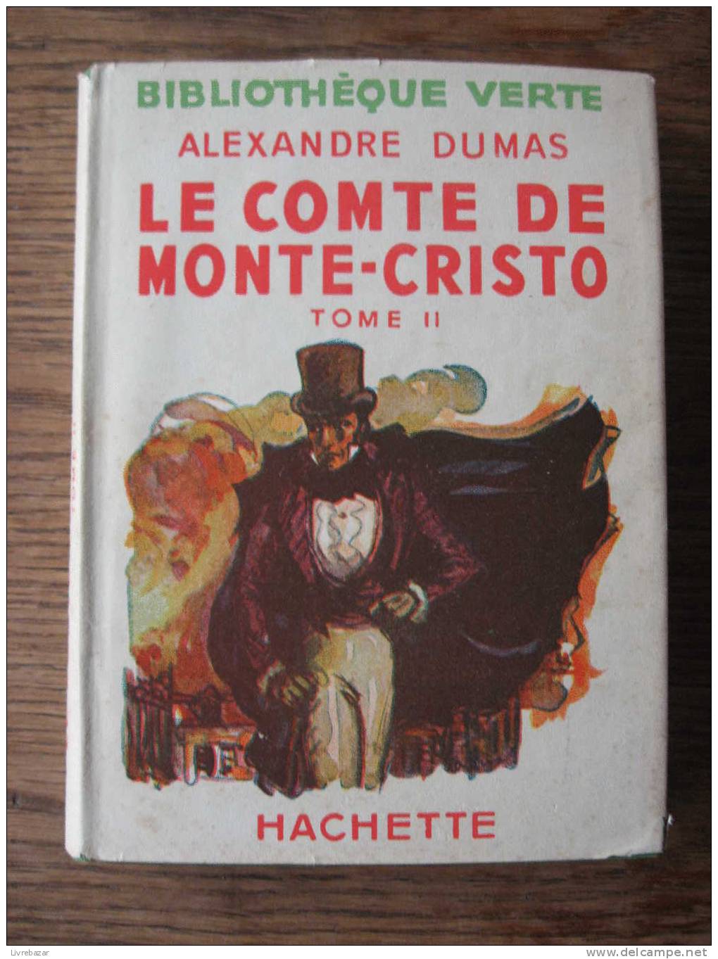 Ancien LE COMTE DE MONTE-CRISTO TOME II   HACHETTE JACQUETTE PAPIER - Bibliotheque Verte