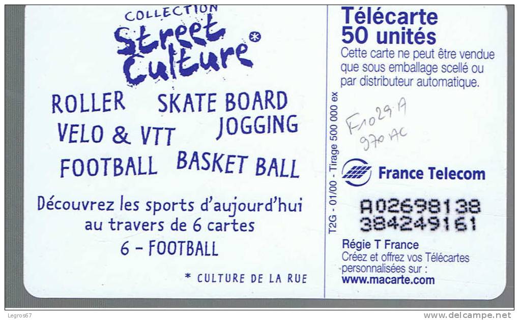 TELECARTE F 1029 A 970 AC - STREET CULTURE N°6 - FOOTBALL - 50 Einheiten