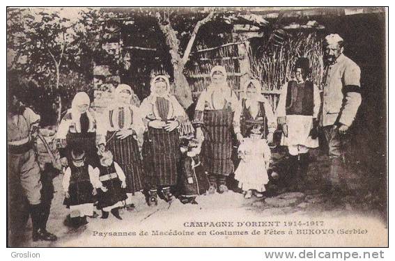 BUKOVO (SERBIE) PAYSANNES DE MACEDOINE EN COSTUMES DE FETES CAMPAGNE D'ORIENT 1914 1917 - Macédoine Du Nord