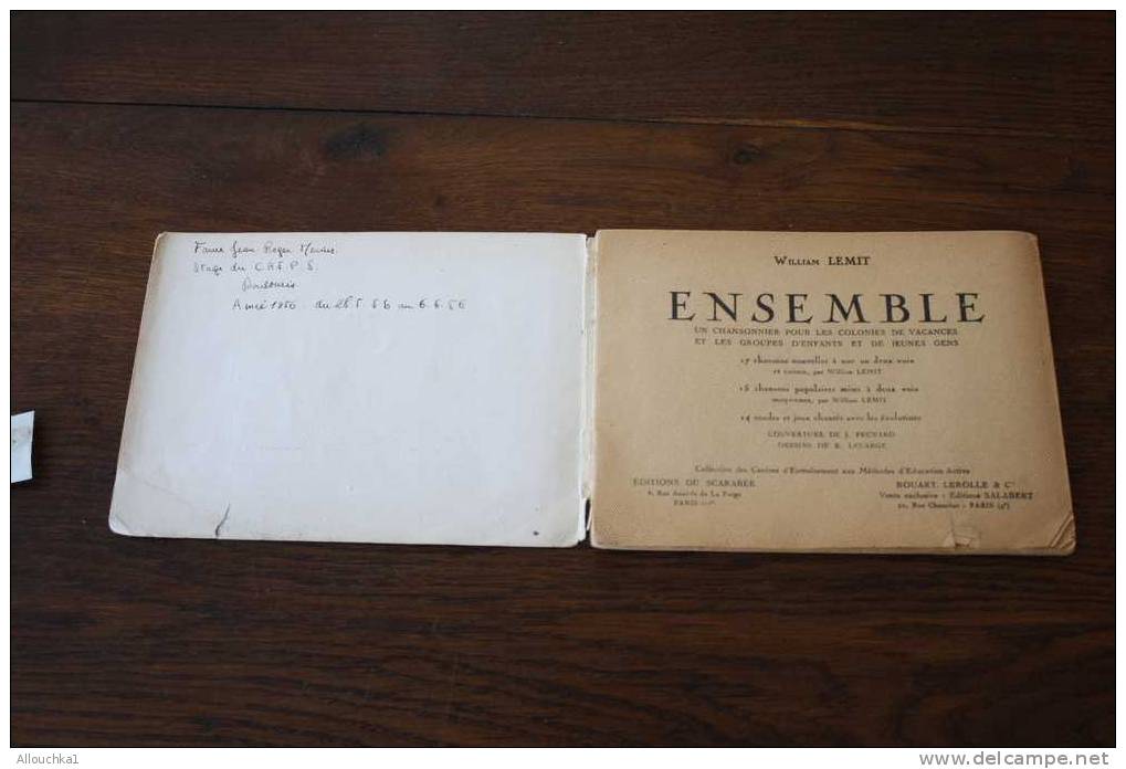 1956 CHANSONNIER POUR COLONIES DE VACANCES  ENFANTS & JEUNES "ENSEMBLE" STAGE CREPS A BOULOURIS ED DU SCARABEE -SALABERT - Musique Folklorique