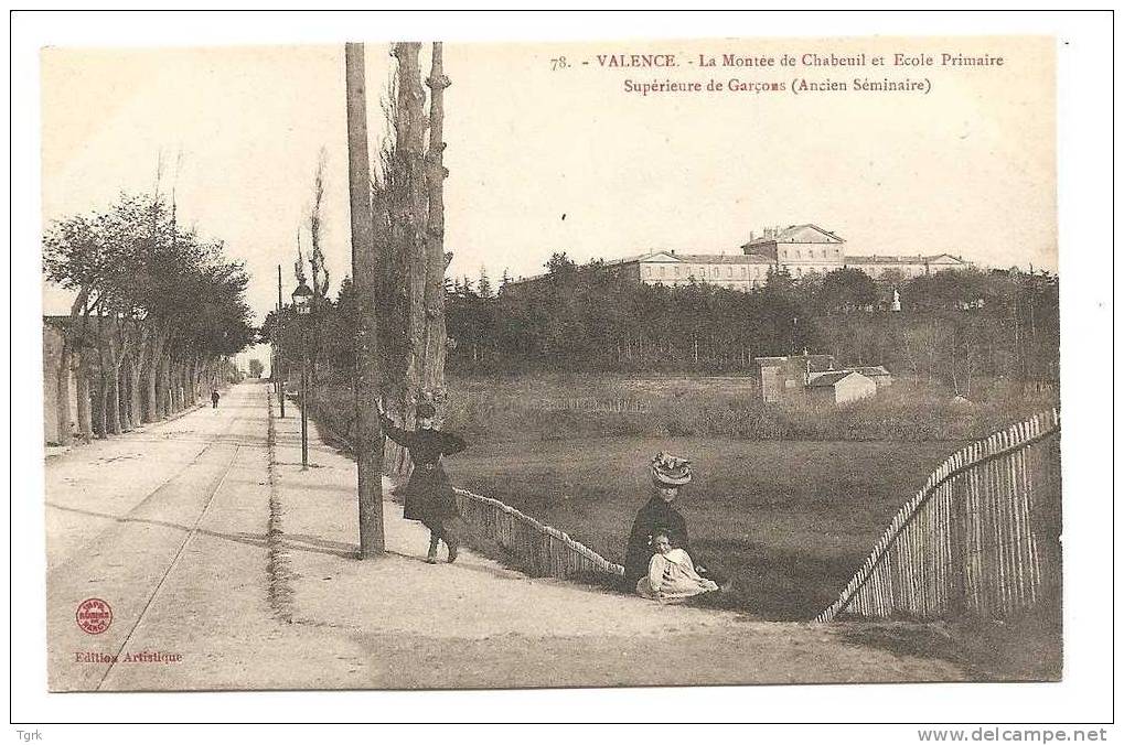 Valence La Montée De Chabeuil Et école Primaire Supérieur De Garçons (ancien Séminaire) - Valence