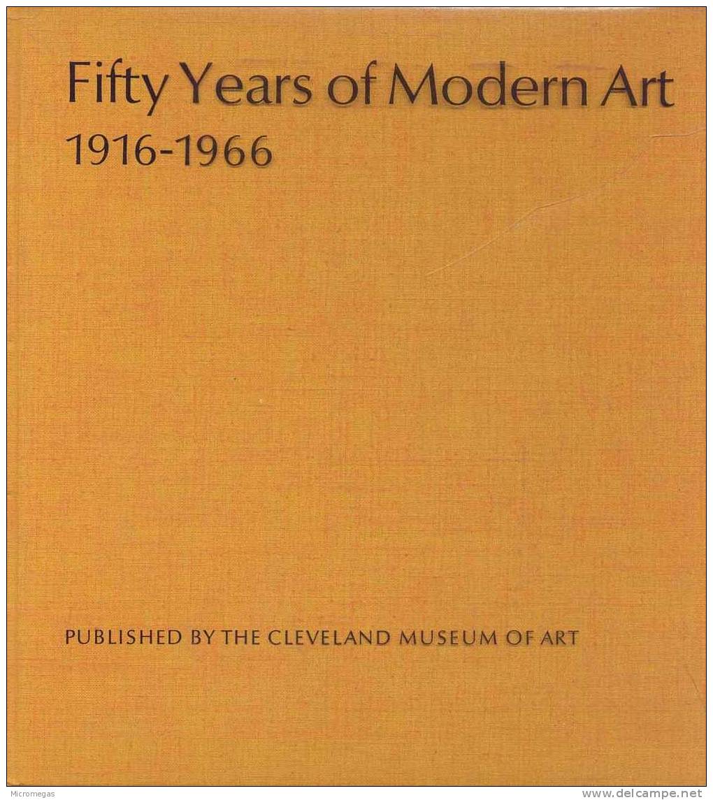 Edward B. Henning : Fifty Years Of Modern Art 1916-1966 - Bellas Artes