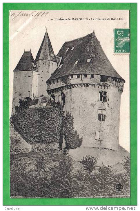 MAROLLES - LE CHATEAU DE BALLON - Carte Centenaire écrite En 1912 - Marolles En Brie