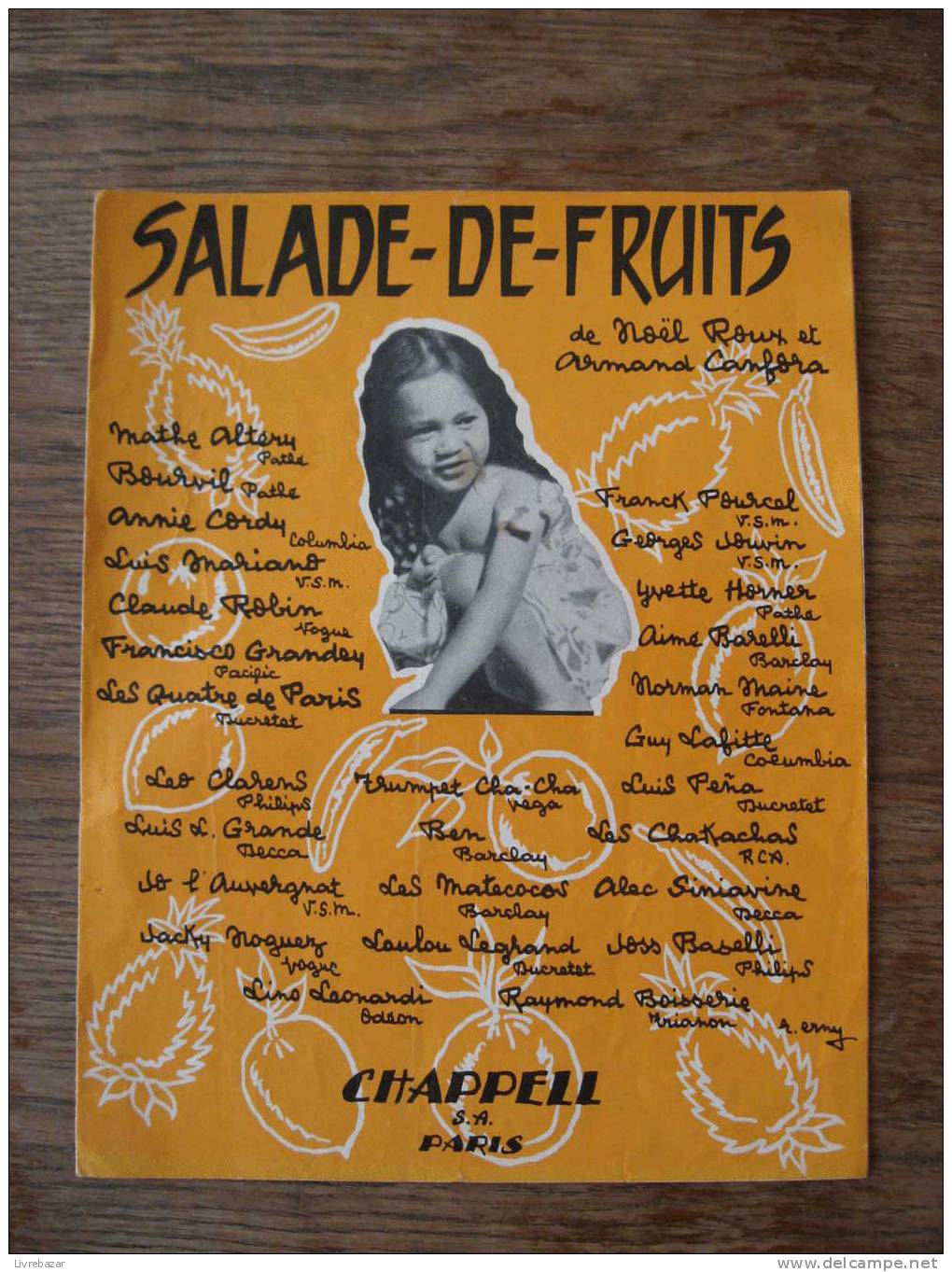 SALADE- DE- FRUITS Noel ROUX Bourbil Annie Cordy Yvette Horner CHAPPELL - Liederbücher