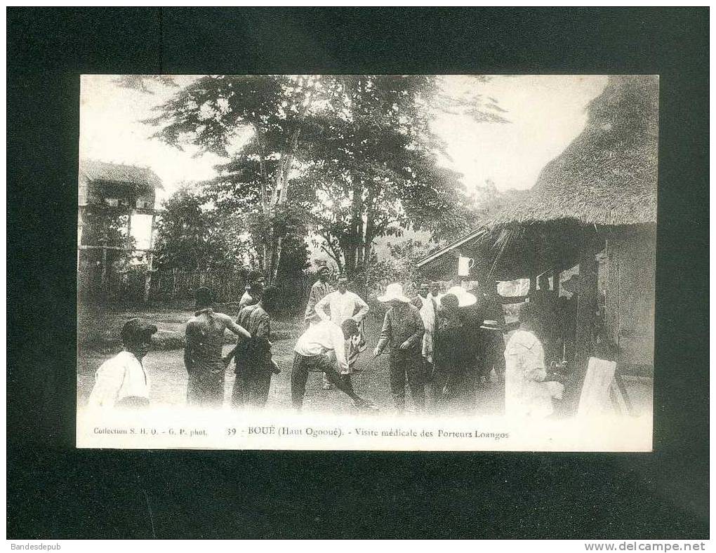 Gabon - BOUE - Haut Ogoué - Visite Médicale Des Porteurs Loangos ( Animée Collection S.H.O. N°39) - Gabon