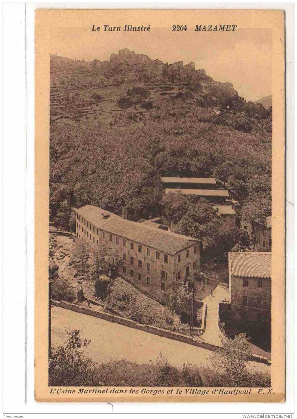 CPA. MAZAMET. USINE MARTINEL DANS LES GOGES ET LE VILLAGE D'HAUTPOUL. - Mazamet