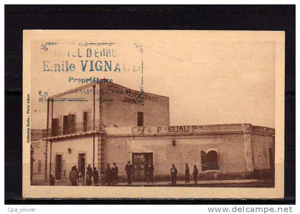 ALGERIE Colomb Béchar Café Hotel Restaurant D'Europe, P. Suau Propriétaire, Ed Etoile, 192? - Bechar (Colomb Béchar)