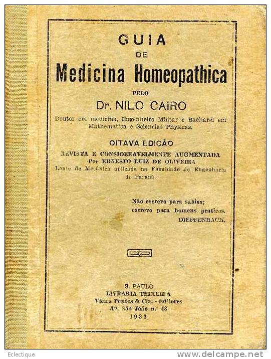 Guia De Medicina Homeopathica - Dr Nilo Cairo - Livraria Teixeira Sao Paulo, 1933 Brésilien/Portugais - Vita Quotidiana