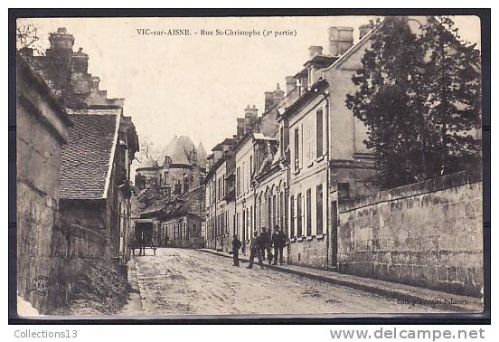 AISNE - Vic Sur Aisne - Rue St Christophe (2eme Partie) - Vic Sur Aisne