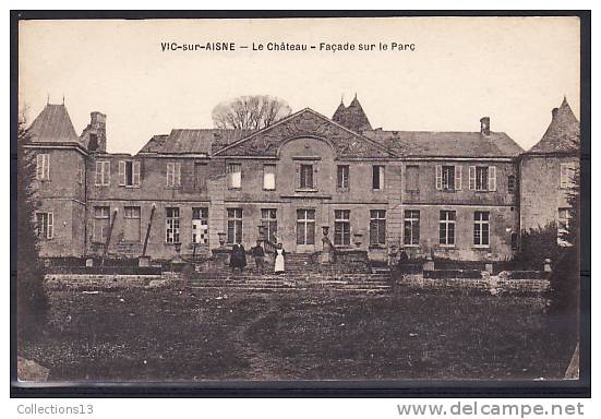 AISNE - Vic Sur Aisne - Le Chateau - Façade Sur Le Parc - Vic Sur Aisne