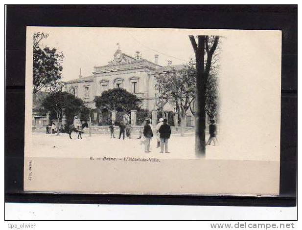 ALGERIE Batna Hotel De Ville, Mairie, Animée, Ed Beun 6, Dos 1900 - Batna