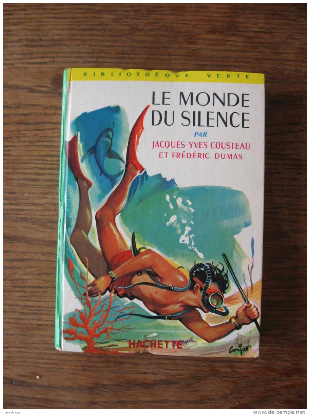 LE MONDE DU SILENCE JACQUES YVES COUSTEAU FREDERIC DUMAS - Bibliotheque Verte