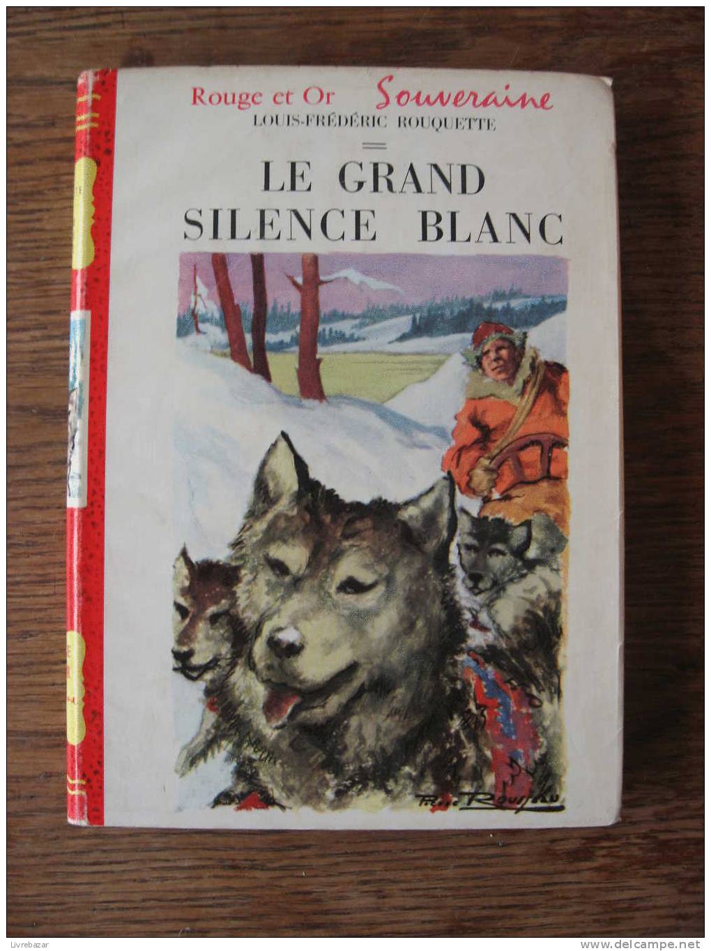 LE GRAND SILENCE BLANC AVEC JACQUETTE PAPIER - Bibliotheque Rouge Et Or