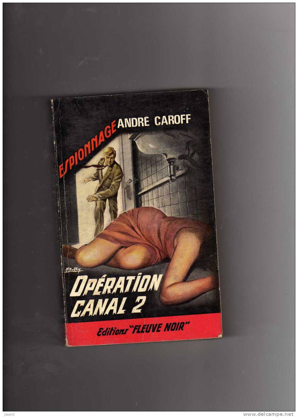 Livre Operation Canal 2 D'andre Caroff Fleuve Noir Eo De 1966 - Fleuve Noir