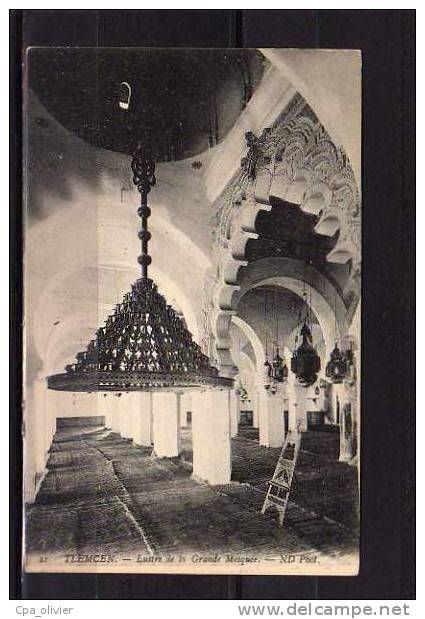 ALGERIE Tlemcen Grande Mosquée, Intérieur, Lustre, Ed ND 21, 191? - Tlemcen