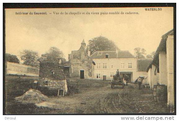12516 -    Waterloo -  Goumont  Vue De La Chapelle Et Du Vieux Puits Comblé De Cadavres - Eigenbrakel