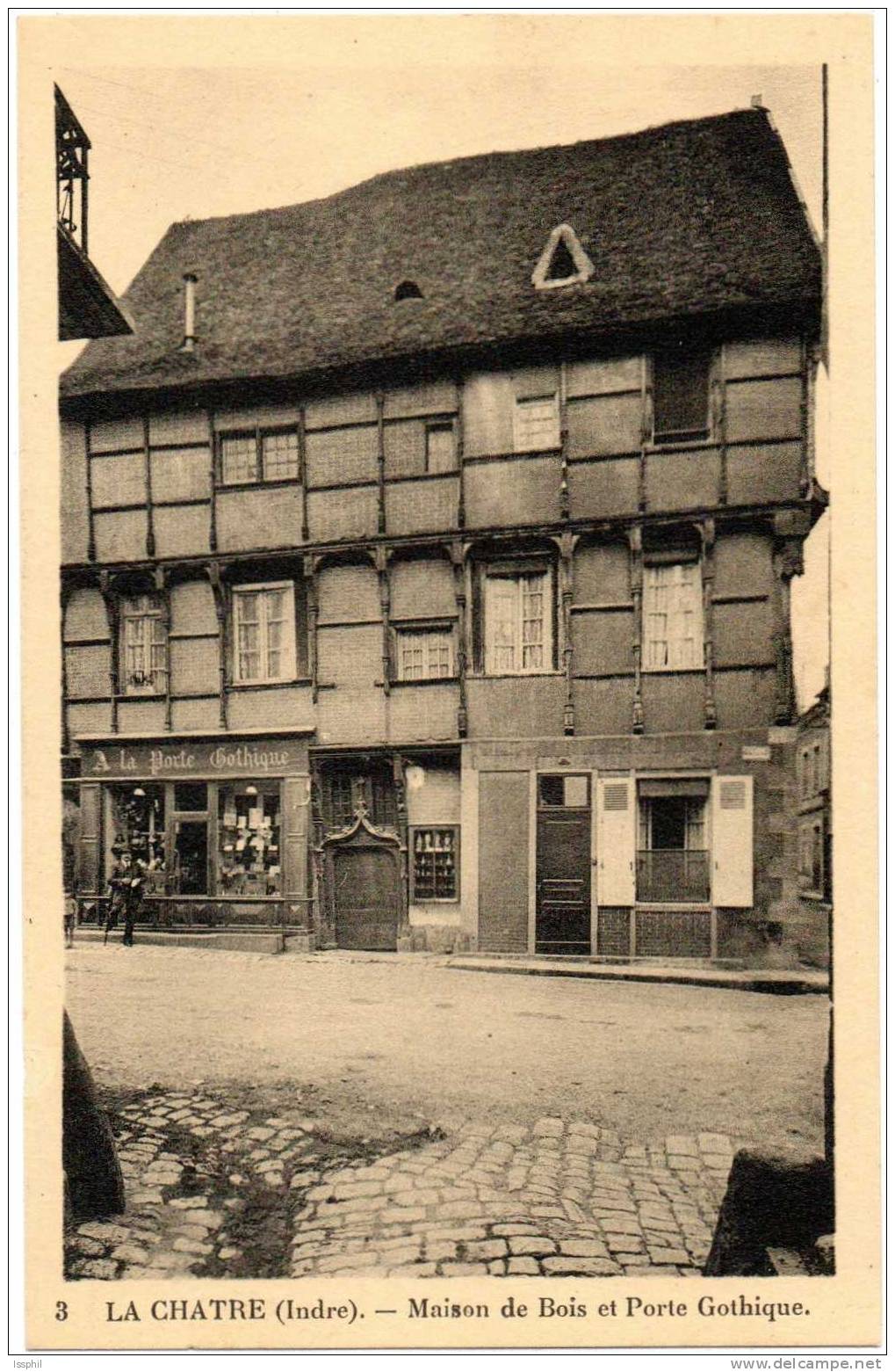 La Chatre (Indre) Maison De Bois Et Porte Gothique - La Chatre