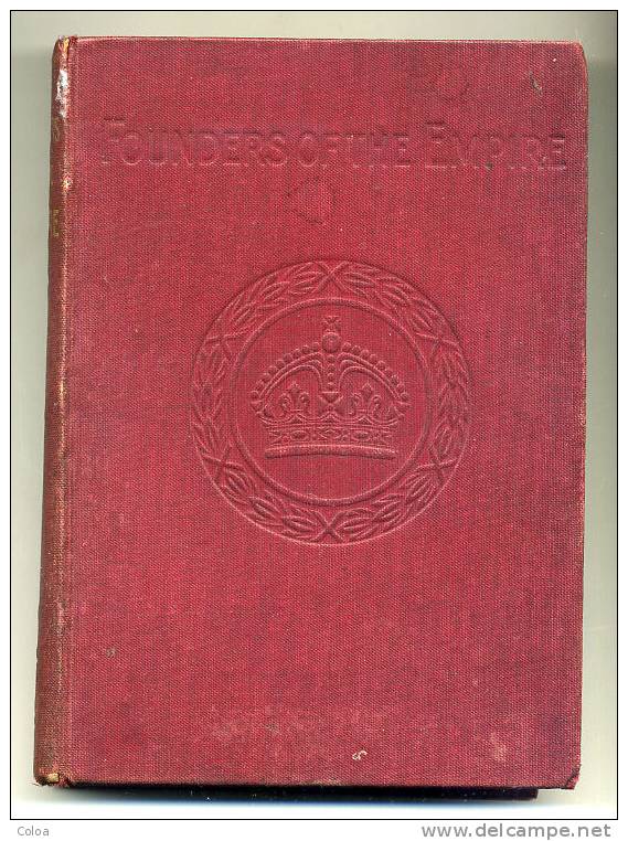 Philip GIBBS Founders Of The Empire 1899 - 1850-1899
