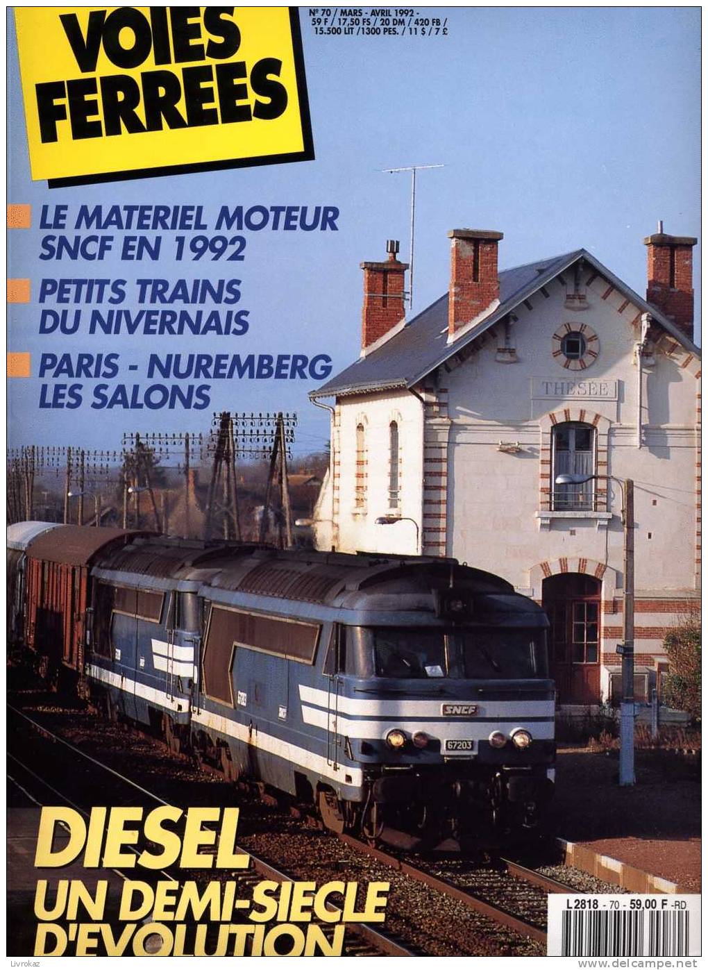 VOIES FERRÉES N°70 (1992) : SNCF, Trains, Gare Du Sud à Nice, Le Rail En Pays Nivernais, Beauce, BB 66600... - Trenes