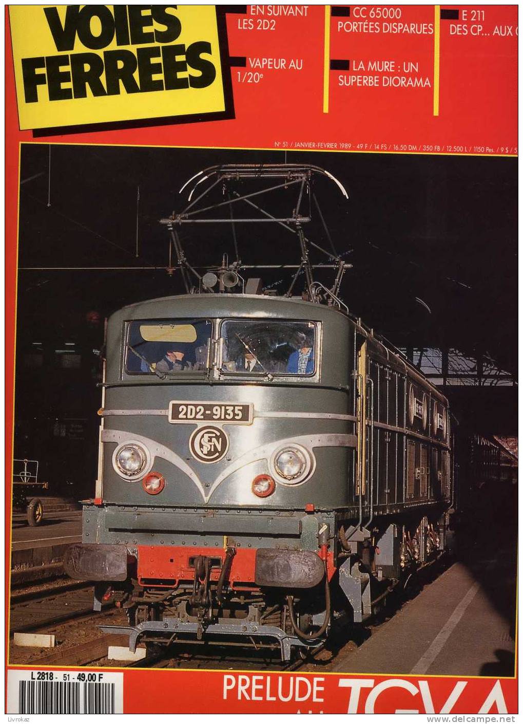 VOIES FERRÉES N°51 (1989) : SNCF, Trains, TGV A, Les D2D, La Mure, E211, Chemins De Fer De Provence... - Trenes