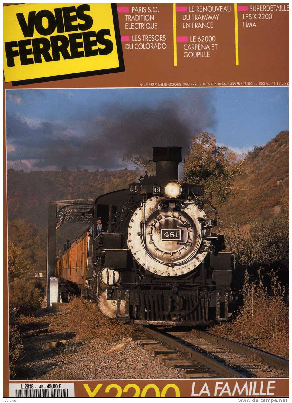 VOIES FERRÉES N°49 (1988) : SNCF, Trains, X 2200, Renouveau Du Tramway En France, Voies étroites Du Colorado... - Trains