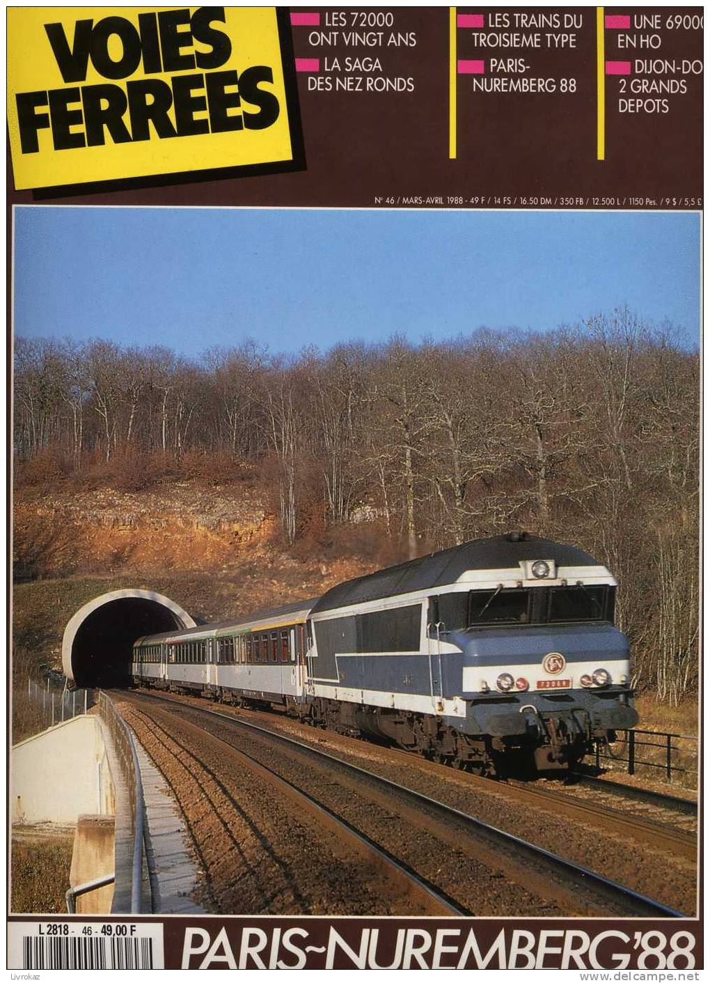 VOIES FERRÉES N°46 (1988) : SNCF, Trains, Les "nez Ronds", CC 72000, Gare De Beaufort, Les Dépôts De Dijon Et Dôle... - Trenes