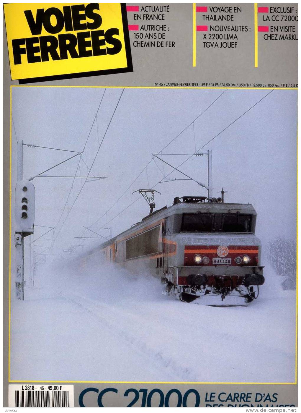 VOIES FERRÉES N°45 (1988) : SNCF, Trains, CC 21000, 150 Ans De Chemins De Fer En Autriche, Voyage En Thaïlande... - Trains