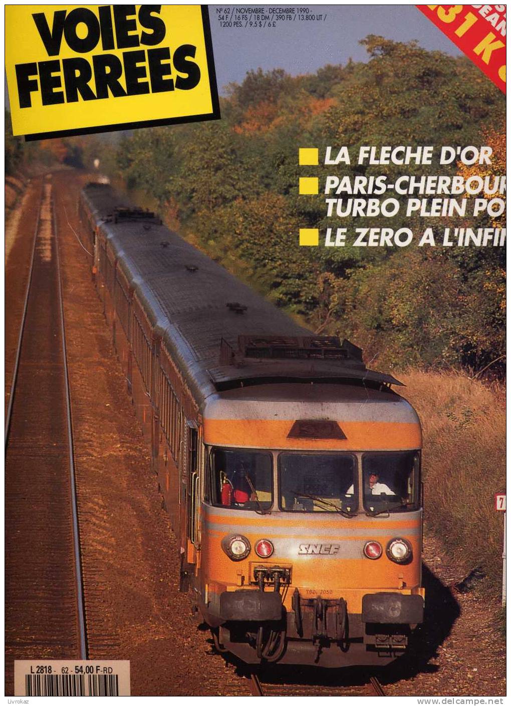 VOIES FERRÉES N°62 (1990) : SNCF, Trains, Poster Géant De La Pacific 231 K8 SNCF, Flèche D'or, Gare De Triage La Nuit... - Trains