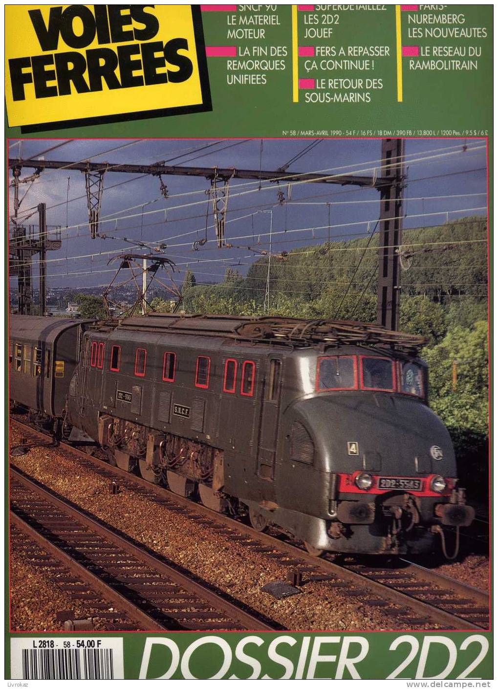 VOIES FERRÉES N°58 (1990) : SNCF, Trains, Dossier D2D, Matériel Moteur SNCF 1990, "fers à Repasser", "sous-marins"... - Eisenbahnen & Bahnwesen