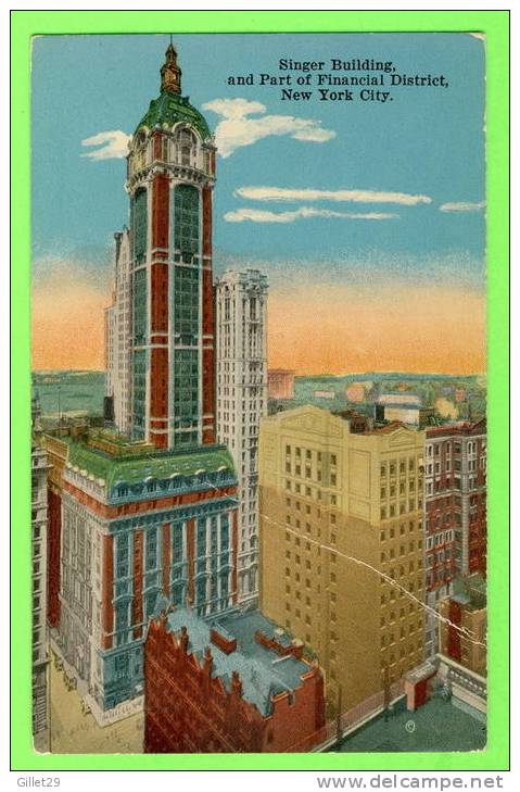 NEW YORK CITY, NY - SINGER BUILDING AND PART OF FINANCIAL DISTRICT  - - Autres Monuments, édifices