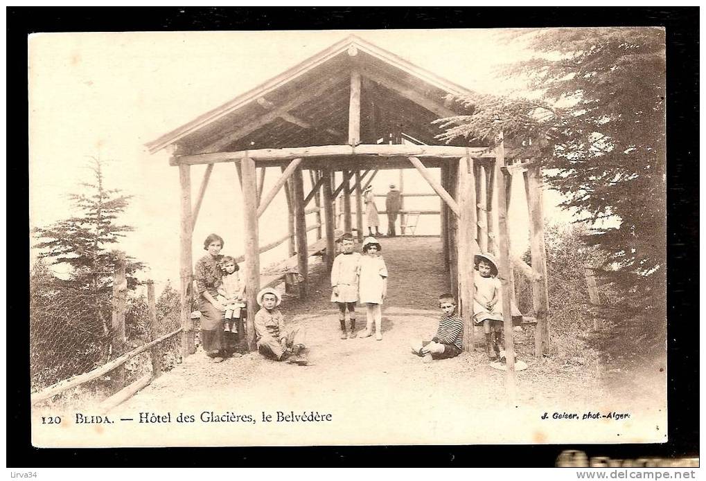 CPA AFRIQUE -VILLAGES D'ALGÉRIE- BLIDA : HOTEL DES GLACIERES : LE BELVEDERE TRES ANIMÉ - Blida