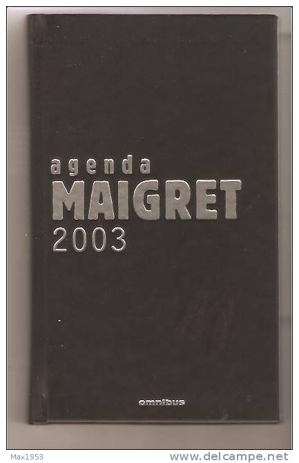 (simenon)    Agenda Maigret 2003 - Omnibus, 2002 - Simenon