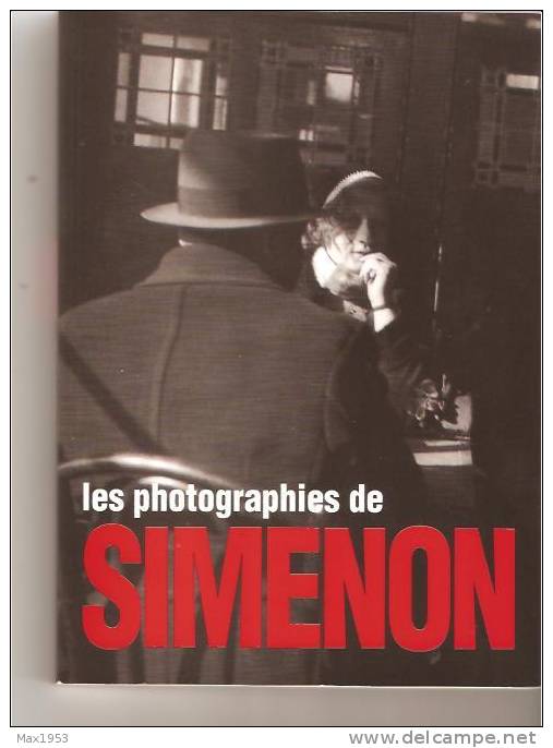 Les Photographies De Simenon - Musée De La Photographie à Charleroi, 1999 - Simenon