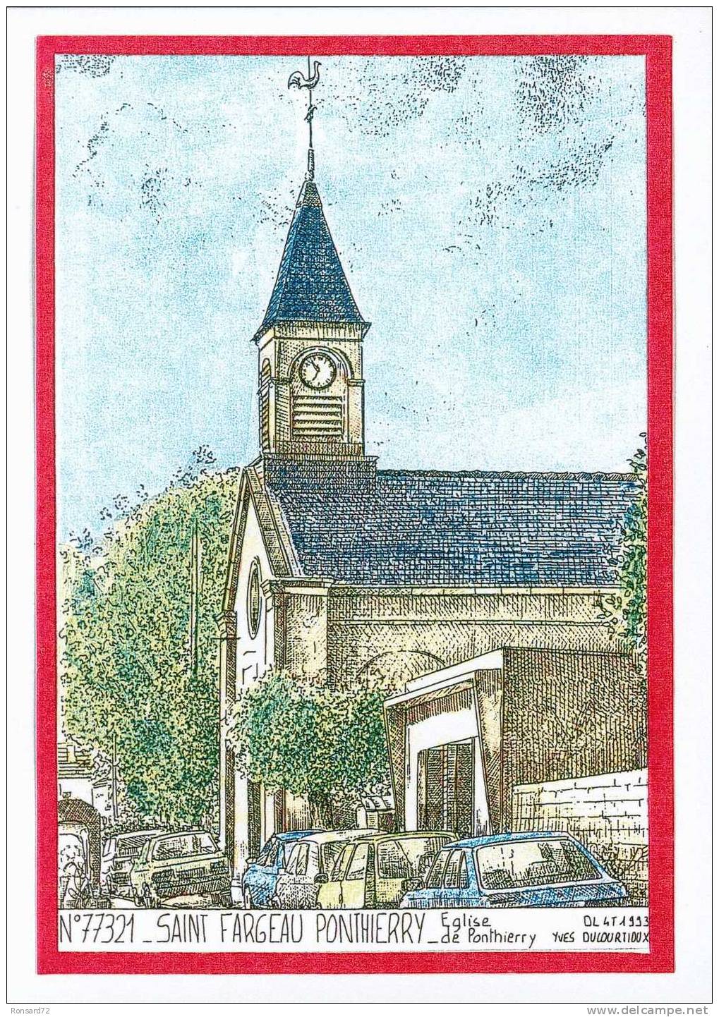 77 SAINT-FARGEAU-PONTHIERRY - Eglise De Ponthierry  - Illustration Yves Ducourtioux - Saint Fargeau Ponthierry